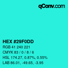 Color code: HEX #29F0DD | qconv.com