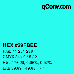 颜色代码: HEX #29FBEE | qconv.com