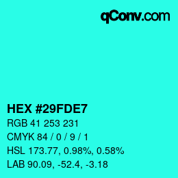 Color code: HEX #29FDE7 | qconv.com