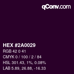 カラーコード: HEX #2A0029 | qconv.com