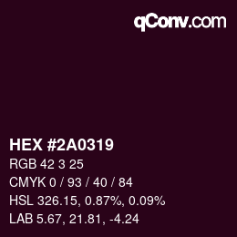 颜色代码: HEX #2A0319 | qconv.com