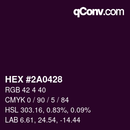 Code couleur: HEX #2A0428 | qconv.com