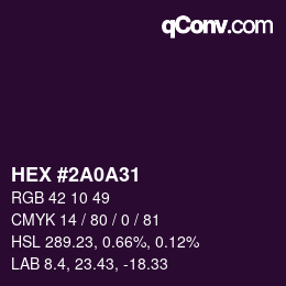颜色代码: HEX #2A0A31 | qconv.com