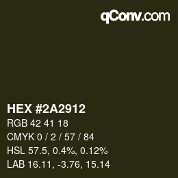 カラーコード: HEX #2A2912 | qconv.com