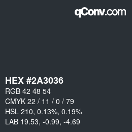 Color code: HEX #2A3036 | qconv.com