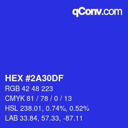 カラーコード: HEX #2A30DF | qconv.com
