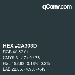 カラーコード: HEX #2A393D | qconv.com