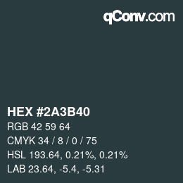 Color code: HEX #2A3B40 | qconv.com