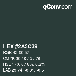 颜色代码: HEX #2A3C39 | qconv.com