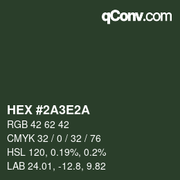 カラーコード: HEX #2A3E2A | qconv.com