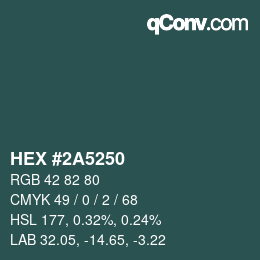 颜色代码: HEX #2A5250 | qconv.com