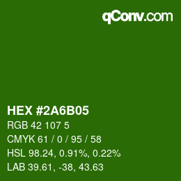 カラーコード: HEX #2A6B05 | qconv.com