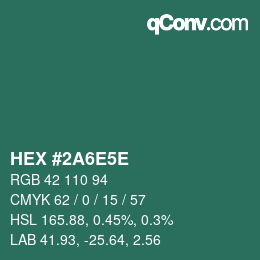 カラーコード: HEX #2A6E5E | qconv.com