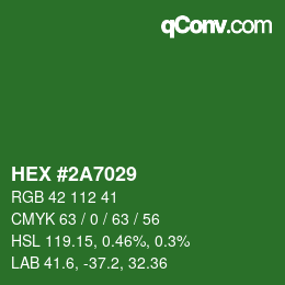 カラーコード: HEX #2A7029 | qconv.com