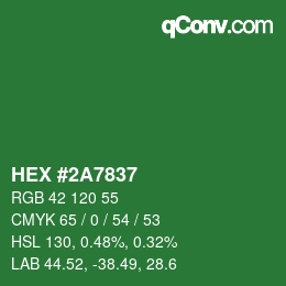 カラーコード: HEX #2A7837 | qconv.com