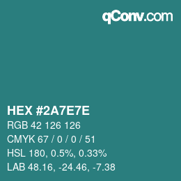 Color code: HEX #2A7E7E | qconv.com