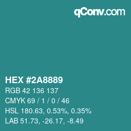 カラーコード: HEX #2A8889 | qconv.com