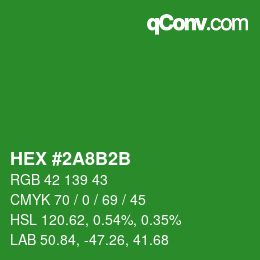 カラーコード: HEX #2A8B2B | qconv.com