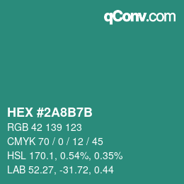 カラーコード: HEX #2A8B7B | qconv.com