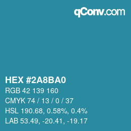 カラーコード: HEX #2A8BA0 | qconv.com