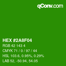 カラーコード: HEX #2A8F04 | qconv.com