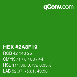 カラーコード: HEX #2A8F19 | qconv.com