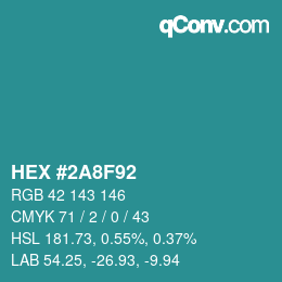 カラーコード: HEX #2A8F92 | qconv.com
