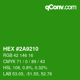 カラーコード: HEX #2A9210 | qconv.com