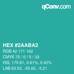 カラーコード: HEX #2AABA2 | qconv.com