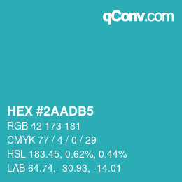 カラーコード: HEX #2AADB5 | qconv.com