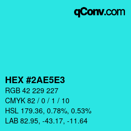 Color code: HEX #2AE5E3 | qconv.com