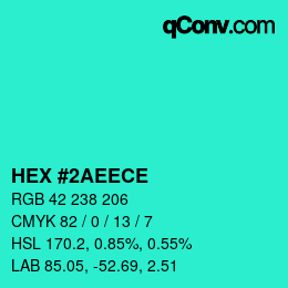 カラーコード: HEX #2AEECE | qconv.com