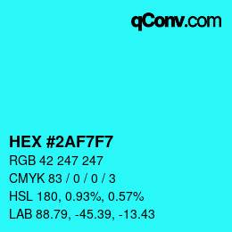 Color code: HEX #2AF7F7 | qconv.com