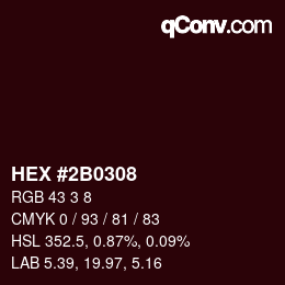 Color code: HEX #2B0308 | qconv.com