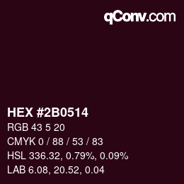 Color code: HEX #2B0514 | qconv.com