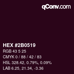 カラーコード: HEX #2B0519 | qconv.com