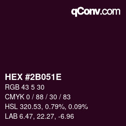 カラーコード: HEX #2B051E | qconv.com