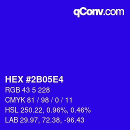 カラーコード: HEX #2B05E4 | qconv.com