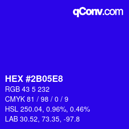 カラーコード: HEX #2B05E8 | qconv.com
