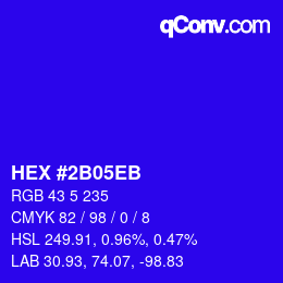 カラーコード: HEX #2B05EB | qconv.com