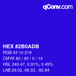 カラーコード: HEX #2B0ADB | qconv.com
