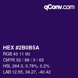 Farbcode: HEX #2B0B5A | qconv.com