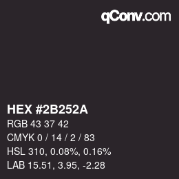 Color code: HEX #2B252A | qconv.com