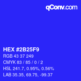 カラーコード: HEX #2B25F9 | qconv.com