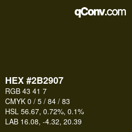 Color code: HEX #2B2907 | qconv.com