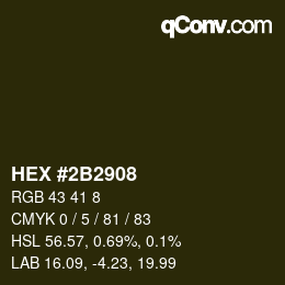 Color code: HEX #2B2908 | qconv.com