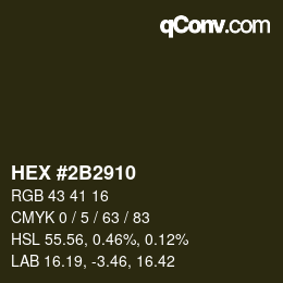 カラーコード: HEX #2B2910 | qconv.com