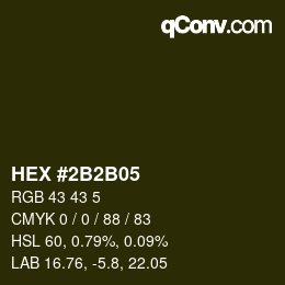 Farbcode: HEX #2B2B05 | qconv.com