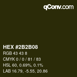 Color code: HEX #2B2B08 | qconv.com