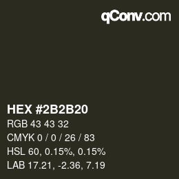 Color code: HEX #2B2B20 | qconv.com